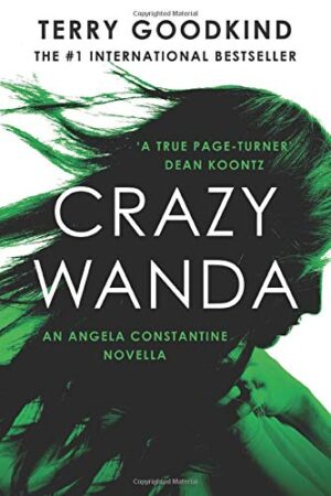 Book Crazy Wanda part of Angela Constantine / Jack Raynes series by Terry Goodkind