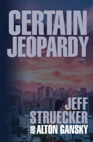 Certain Jeopardy Fiction Book by Jeff Struecker