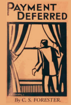 Payment Deferred Fiction Book by C. S. Forester
